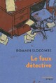  Achetez le livre d'occasion Le faux détective de Romain Slocombe sur Livrenpoche.com 