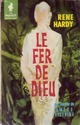  Achetez le livre d'occasion Le fer de Dieu de René Hardy sur Livrenpoche.com 