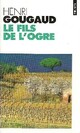  Achetez le livre d'occasion Le fils de l'ogre de Henri Gougaud sur Livrenpoche.com 