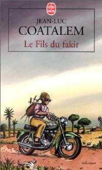  Achetez le livre d'occasion Le fils du fakir de Jean-Luc Coatalem sur Livrenpoche.com 
