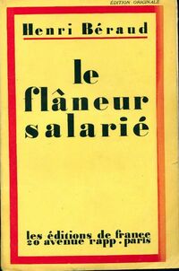  Achetez le livre d'occasion Le flâneur salarié de Henri Béraud sur Livrenpoche.com 