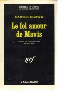  Achetez le livre d'occasion Le fol amour de Mavis de Carter Brown sur Livrenpoche.com 