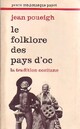  Achetez le livre d'occasion Le folklore des pays d'oc de Jean Poueigh sur Livrenpoche.com 