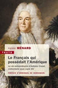  Achetez le livre d'occasion Le français qui possédait l'Amérique de Pierre Ménard sur Livrenpoche.com 