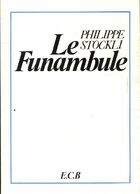  Achetez le livre d'occasion Le funambule sur Livrenpoche.com 