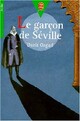  Achetez le livre d'occasion Le garçon de Séville de Dorit Orgad sur Livrenpoche.com 