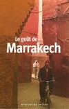  Achetez le livre d'occasion Le goût de Marrakech sur Livrenpoche.com 