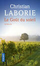  Achetez le livre d'occasion Le goût du soleil de Christian Laborie sur Livrenpoche.com 