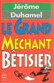 Achetez le livre d'occasion Le grand méchant bêtisier de Jérôme Duhamel sur Livrenpoche.com 