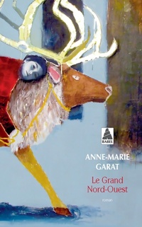  Achetez le livre d'occasion Le grand nord-ouest de Anne-Marie Garat sur Livrenpoche.com 