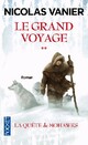  Achetez le livre d'occasion Le grand voyage Tome II : La quête de Mohawks de Nicolas Vanier sur Livrenpoche.com 