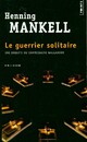  Achetez le livre d'occasion Le guerrier solitaire de Henning Mankell sur Livrenpoche.com 