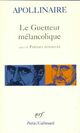  Achetez le livre d'occasion Le guetteur mélancolique / Poèmes retrouvés de Guillaume Apollinaire sur Livrenpoche.com 