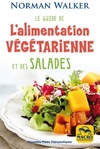  Achetez le livre d'occasion Le guide de l'alimentation végétarienne et des salades sur Livrenpoche.com 
