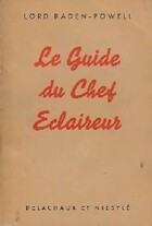  Achetez le livre d'occasion Le guide du chef éclaireur sur Livrenpoche.com 