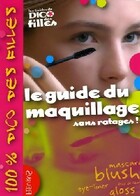  Achetez le livre d'occasion Le guide du maquillage. Sans ratages ! sur Livrenpoche.com 