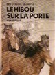  Achetez le livre d'occasion Le hibou sur la porte de Pierre Pelot sur Livrenpoche.com 