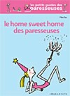  Achetez le livre d'occasion Le home sweet home des paresseuses sur Livrenpoche.com 