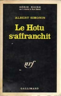  Achetez le livre d'occasion Le hotu s'affranchit de Albert Simonin sur Livrenpoche.com 