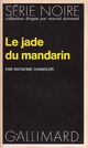  Achetez le livre d'occasion Le jade du mandarin de Raymond Chandler sur Livrenpoche.com 