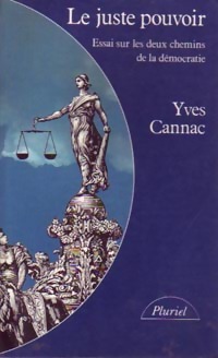  Achetez le livre d'occasion Le juste pouvoir de Yves Cannac sur Livrenpoche.com 