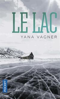  Achetez le livre d'occasion Le lac de Yana Vagner sur Livrenpoche.com 