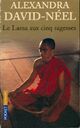  Achetez le livre d'occasion Le lama aux cinq sagesses de Alexandra David-Néel sur Livrenpoche.com 