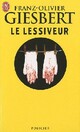  Achetez le livre d'occasion Le lessiveur de Franz-Olivier Giesbert sur Livrenpoche.com 