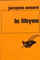  Achetez le livre d'occasion Le libyen de Jacques Ouvard sur Livrenpoche.com 