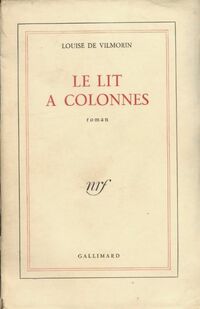  Achetez le livre d'occasion Le lit à colonnes de Louise De Vilmorin sur Livrenpoche.com 