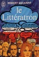  Achetez le livre d'occasion Le littératron de Robert Escarpit sur Livrenpoche.com 