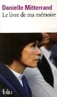  Achetez le livre d'occasion Le livre de ma mémoire de Danielle Mitterrand sur Livrenpoche.com 