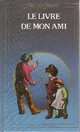 Achetez le livre d'occasion Le livre de mon ami de Anatole France sur Livrenpoche.com 