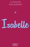  Achetez le livre d'occasion Le livre de mon prénom : Isabelle sur Livrenpoche.com 