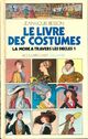  Achetez le livre d'occasion Le livre des costumes Tome I : La mode à travers les siècles de Jean-Louis Besson sur Livrenpoche.com 