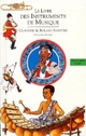  Achetez le livre d'occasion Le livre des instruments de musique de Roland Sabatier sur Livrenpoche.com 