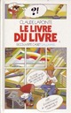  Achetez le livre d'occasion Le livre du livre de Claude Lapointe sur Livrenpoche.com 