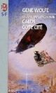  Achetez le livre d'occasion Le livre du long soleil Tome III : Caldé - Côté cité de Gene Wolfe sur Livrenpoche.com 