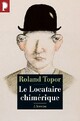  Achetez le livre d'occasion Le locataire chimérique de Roland Topor sur Livrenpoche.com 