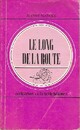  Achetez le livre d'occasion Le long de la route de Jeanne Manoël sur Livrenpoche.com 