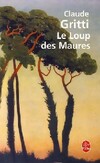  Achetez le livre d'occasion Le loup des Maures sur Livrenpoche.com 