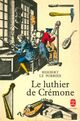  Achetez le livre d'occasion Le luthier de Crémone de Herbert Le Porrier sur Livrenpoche.com 