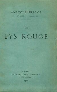  Achetez le livre d'occasion Le lys rouge de Anatole France sur Livrenpoche.com 