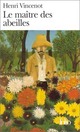  Achetez le livre d'occasion Le maître des abeilles de Henri Vincenot sur Livrenpoche.com 