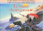  Achetez le livre d'occasion Le maître du dragon noir sur Livrenpoche.com 