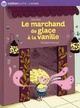  Achetez le livre d'occasion Le marchand de glaces à la vanille de Kochka sur Livrenpoche.com 