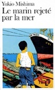  Achetez le livre d'occasion Le marin rejeté par la mer de Yukio Mishima sur Livrenpoche.com 