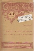  Achetez le livre d'occasion Le martyre de Saint Saturnin / La mort de Duranti / Le conseiller au parlement sur Livrenpoche.com 