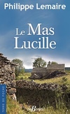  Achetez le livre d'occasion Le mas Lucille sur Livrenpoche.com 
