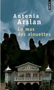  Achetez le livre d'occasion Le mas des alouettes de Antonia Arslan sur Livrenpoche.com 